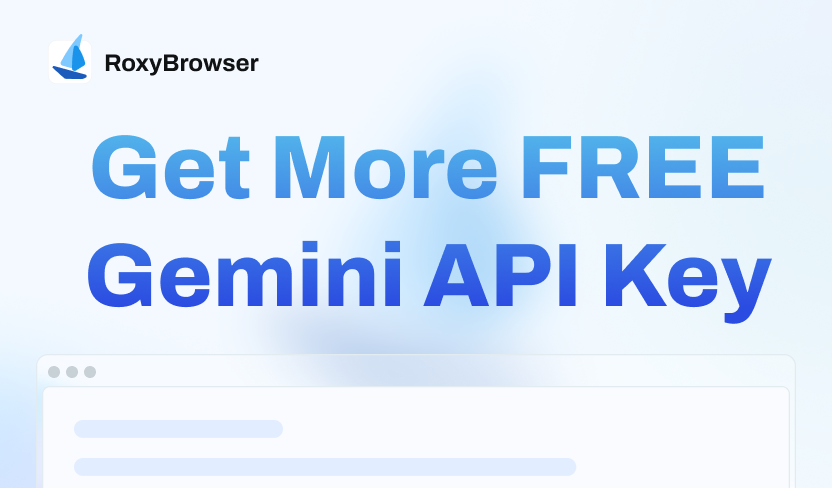 Get More Free Gemini API Key: Step-by-step Guide in 2025