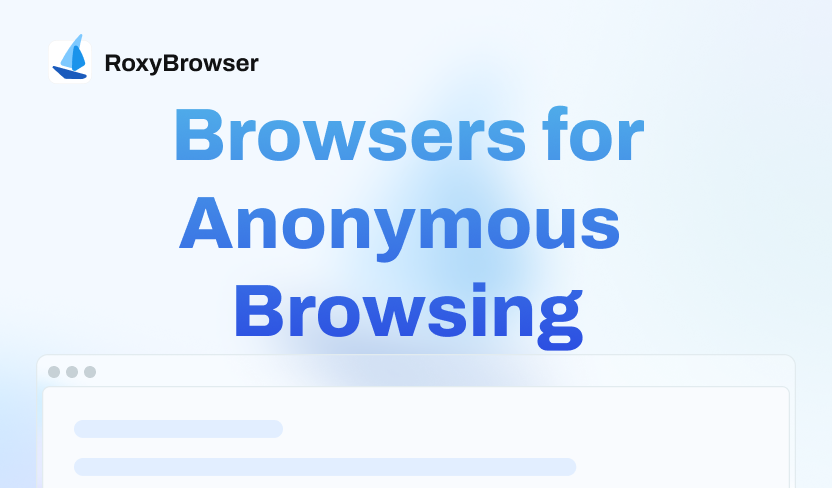 8 Best Browsers for Anonymous Browsing in 2025
