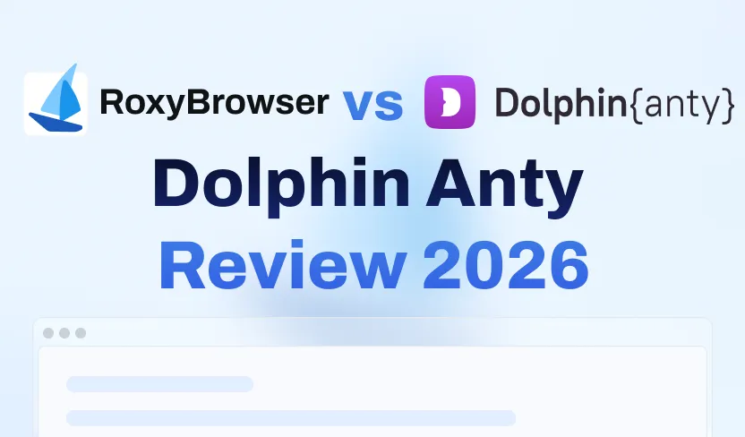 Dolphin Anty Review 2026: Detailed Analysis & Better Alternative