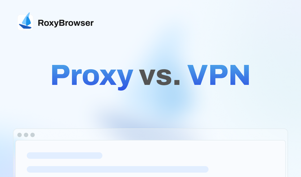 Proxy vs VPN