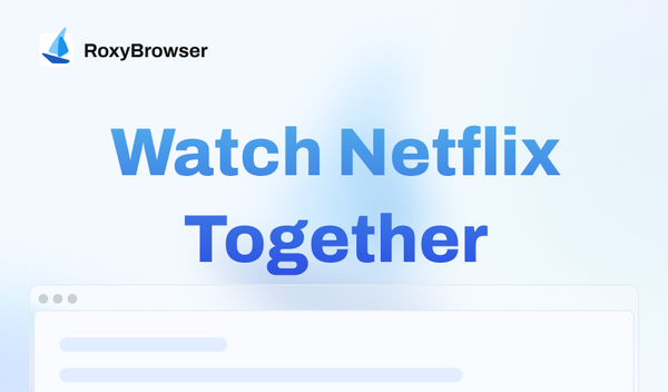 How to Watch Netflix Together with Friends and Family in 2025