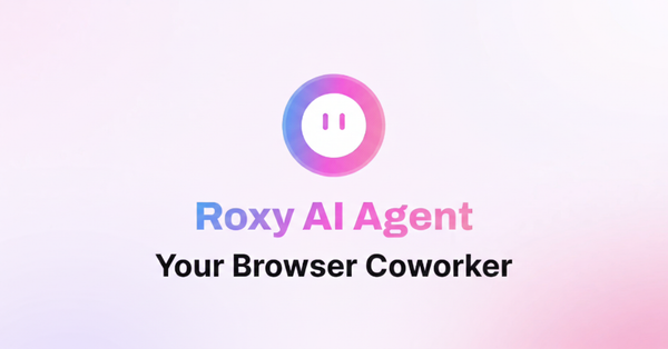 The Official Guide to Roxy AI Agent: Zero-Code AI Automation for Multi-Account Management