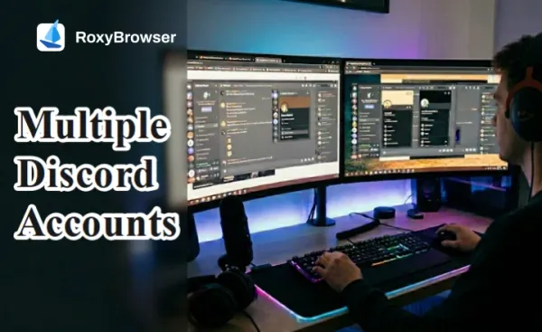 Multiple Discord Accounts: How to Create, Switch, and Manage