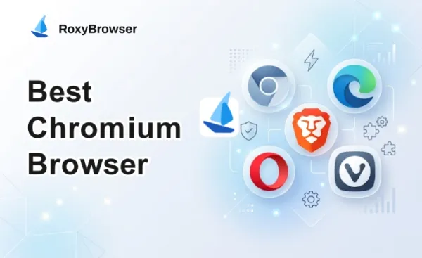 10 Best Chromium Browsers in 2026: Which One Is Right for You?